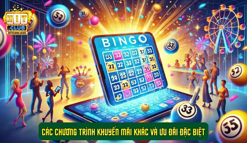 Các chương trình khuyến mãi khác và ưu đãi đặc biệt Các chương trình khuyến mãi khác và ưu đãi đặc biệt