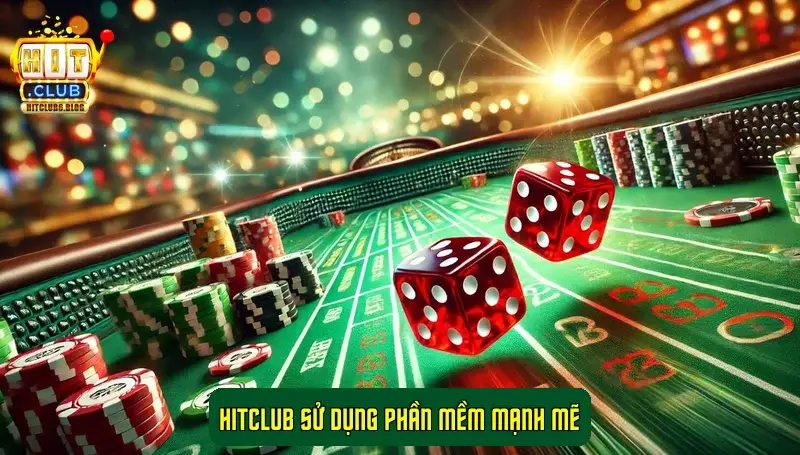 HitClub sử dụng phần mềm mạnh mẽ HitClub sử dụng phần mềm mạnh mẽ