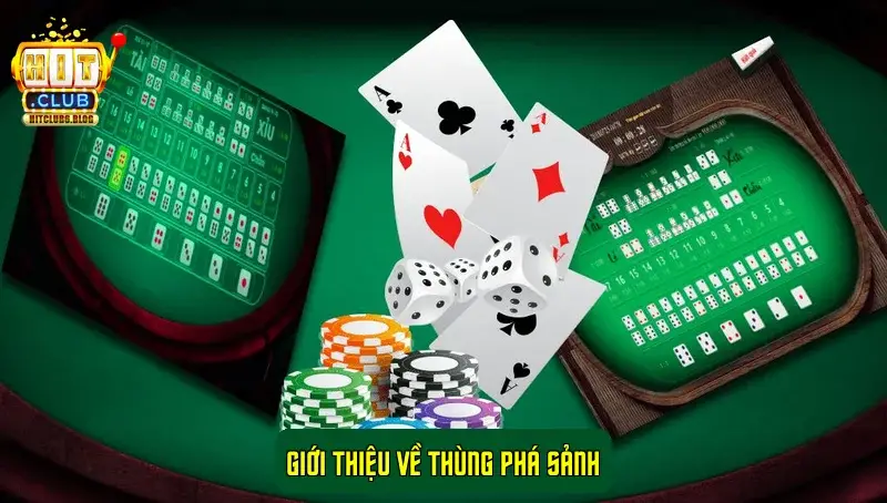 Giới thiệu về Thùng Phá Sảnh Giới thiệu về Thùng Phá Sảnh